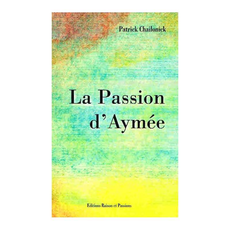 La Passion d'Aymée La Passion d'Aymée