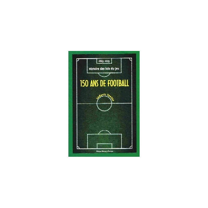 150 ans de football 150 ans de football