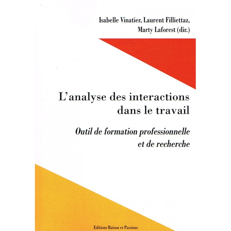 L'analyse des interactions dans le travail L'analyse des interactions dans le travail