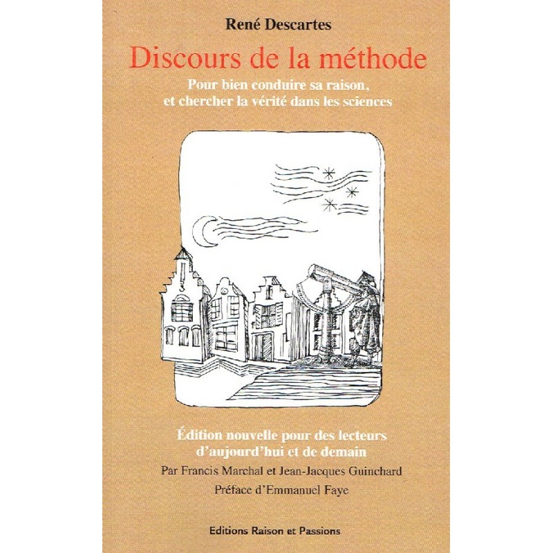 Discours de la méthode Discours de la méthode