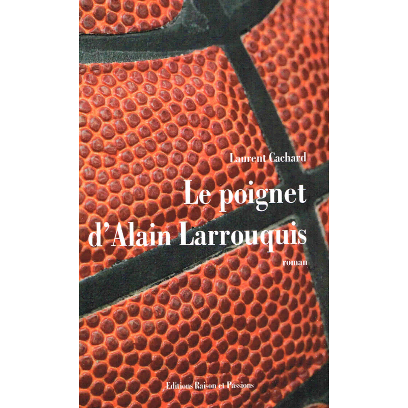 Le poignet d'Alain Larrouquis Le poignet d'Alain Larrouquis