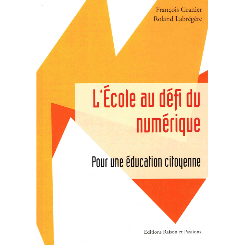 L’École au défi du numérique L’École au défi du numérique