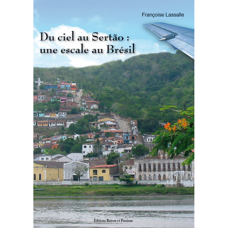 Du ciel au Sertão : une escale au Brésil Du ciel au Sertão : une escale au Brésil