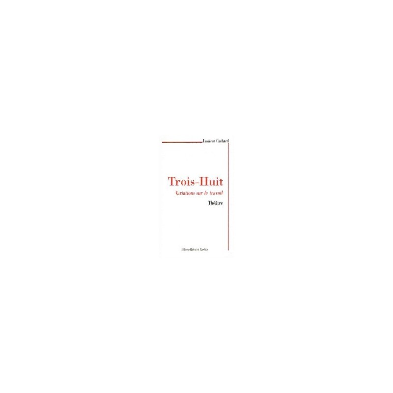 Trois - Huit Trois - Huit