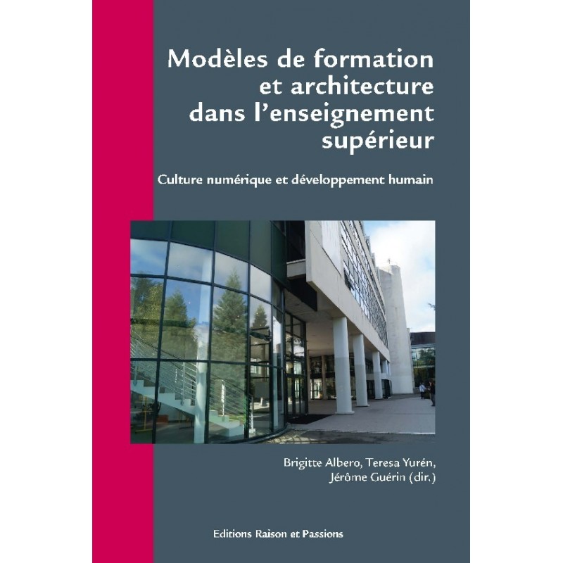 Modèles de formation et architecture dans l'enseignement supérieur Modèles de formation et architecture dans l'enseignement supérieur