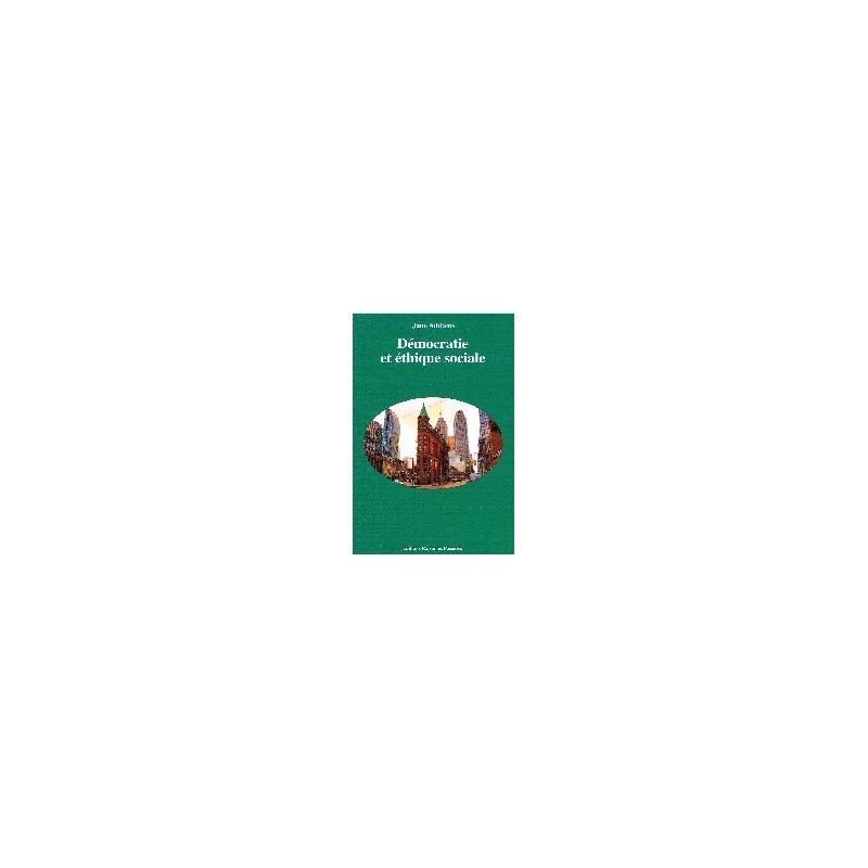 Démocratie et éthique sociale Démocratie et éthique sociale